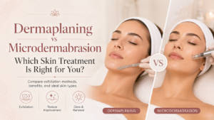 Dermaplaning vs Microdermabrasion